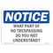 Signmission OSHA Notice Sign, 7" H, 10" W, What Part Of No Trespassing Do You Not Understand Sign, Landscape OS-NS-D-710-L-19040 - alternate 1